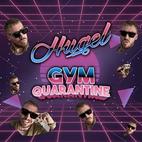 HUGEL - GYM QUARANTINE